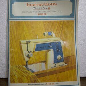 Vintage Instructions for the Singer Model 638 Touch & Sew Zig-Zag Sewing Machine